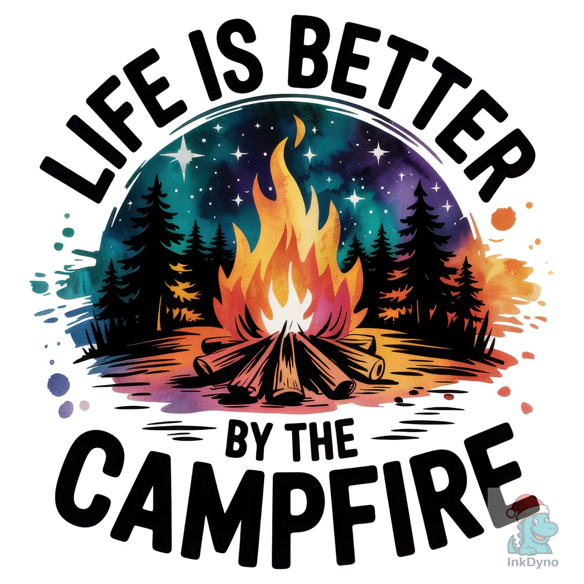Life is Better by the Campfire