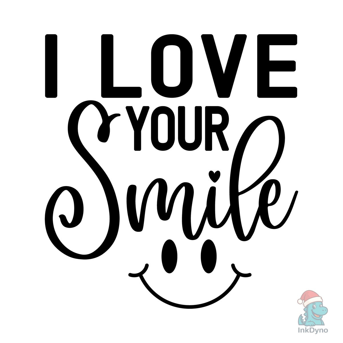 I Love Your Smile Valentine's P