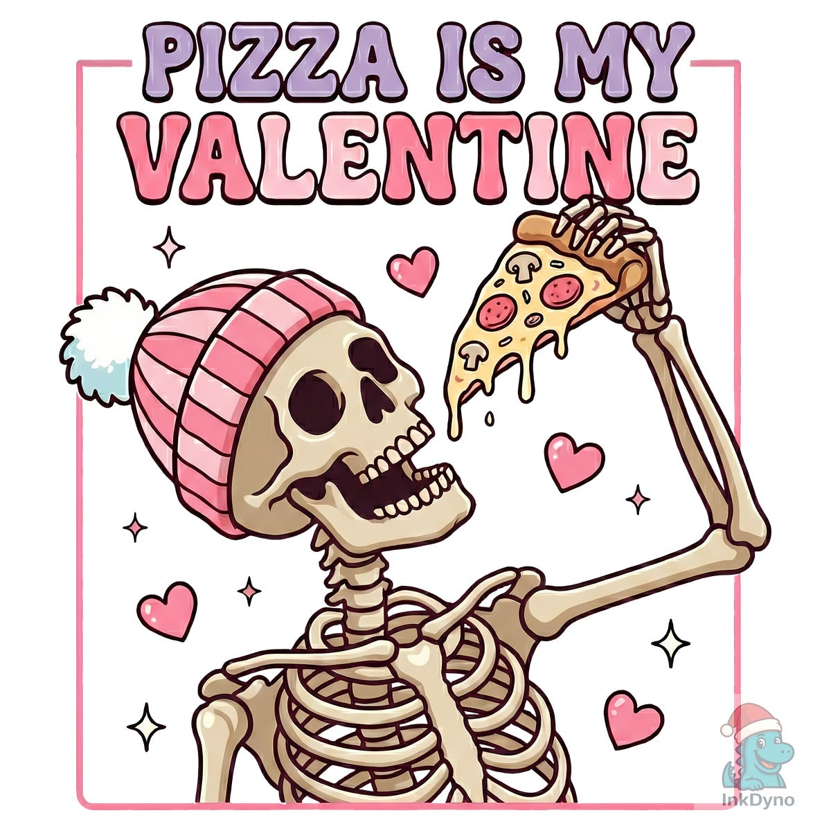Pizza is My Valentine Skeleton