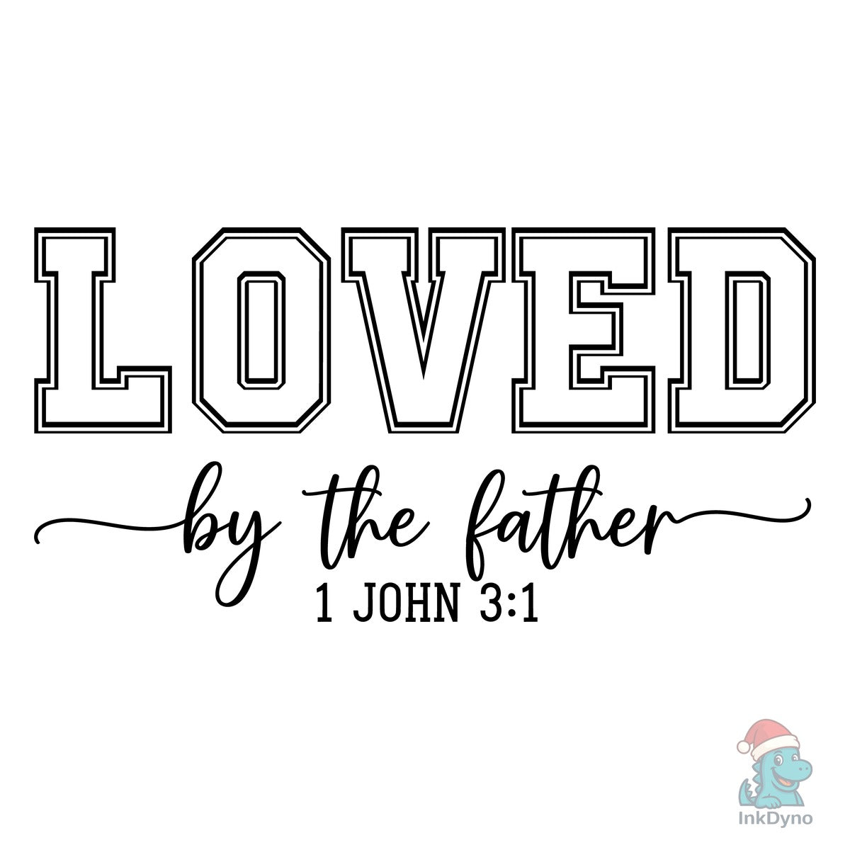 Loved by the Father Typography