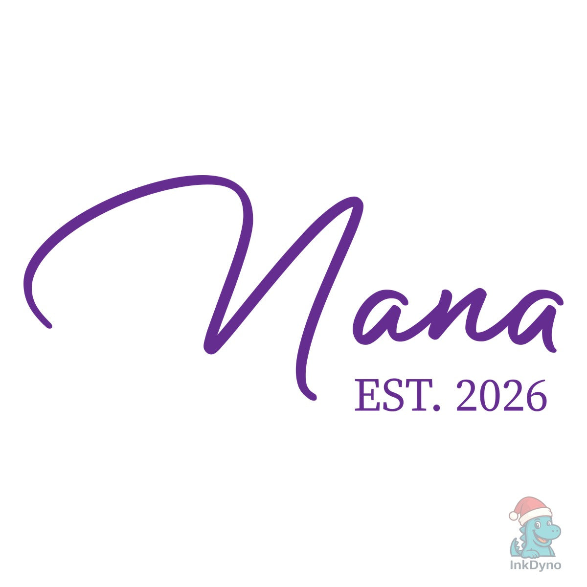 Nana Est. 2026 T-shirt Design