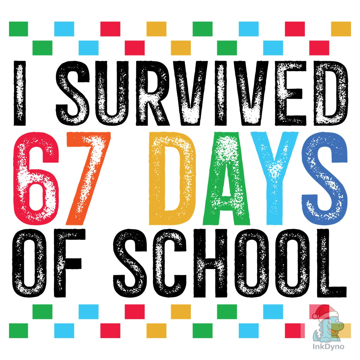 I Survived 67 Days of School