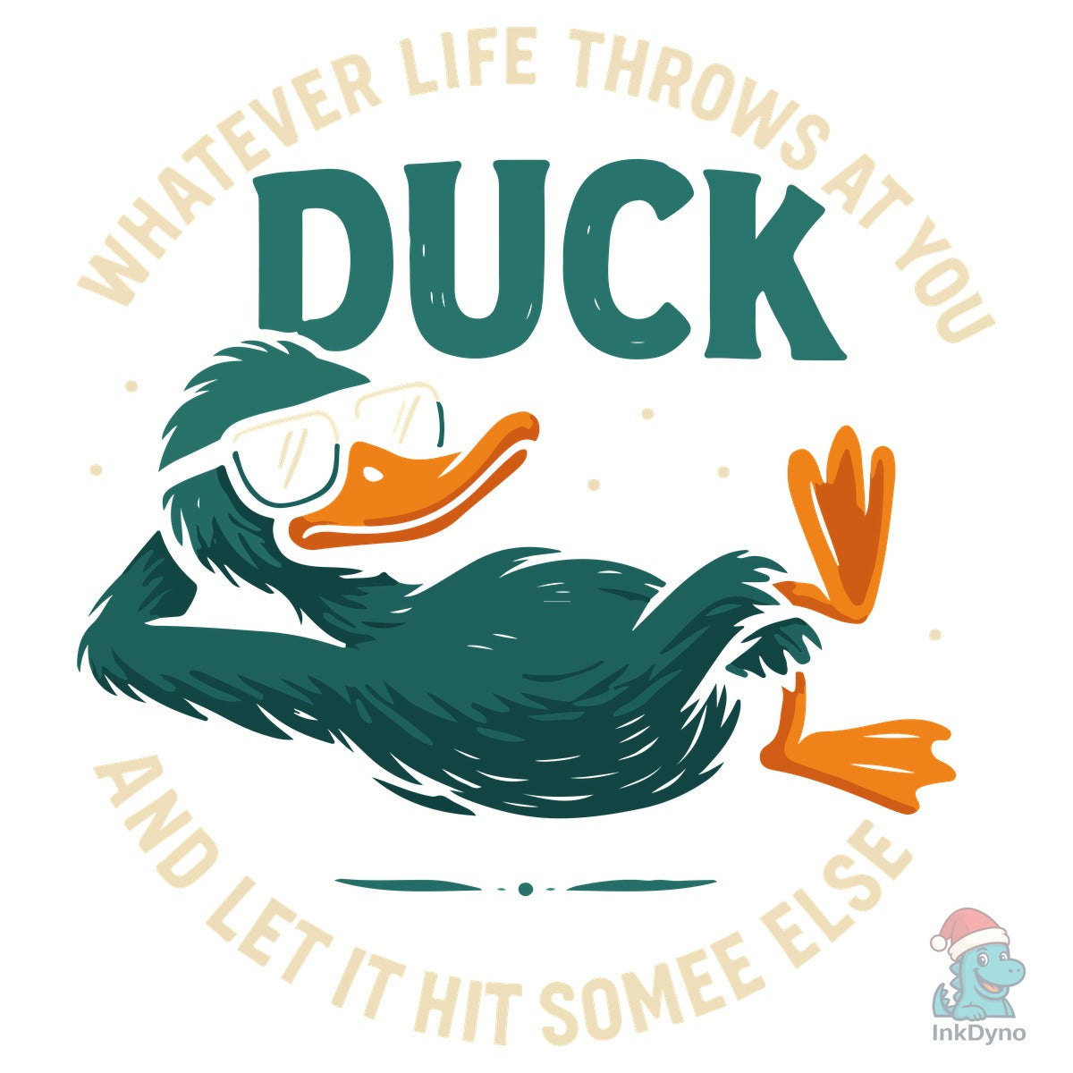Whatever Life Throws at You Duck Funny