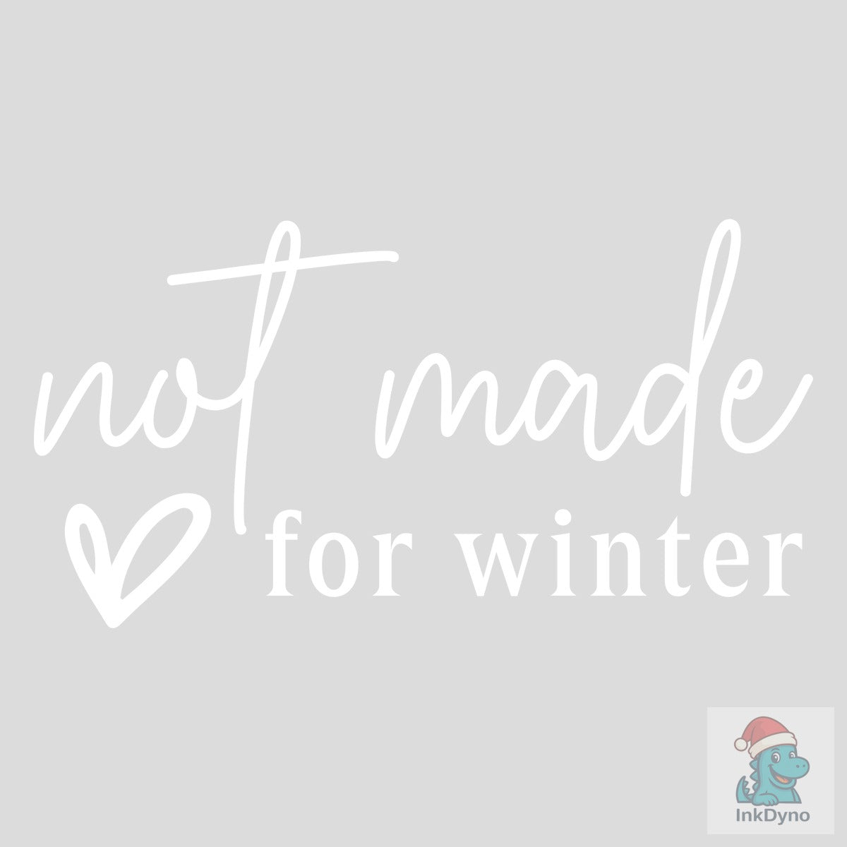 Not Made for Winter Funny Xmas