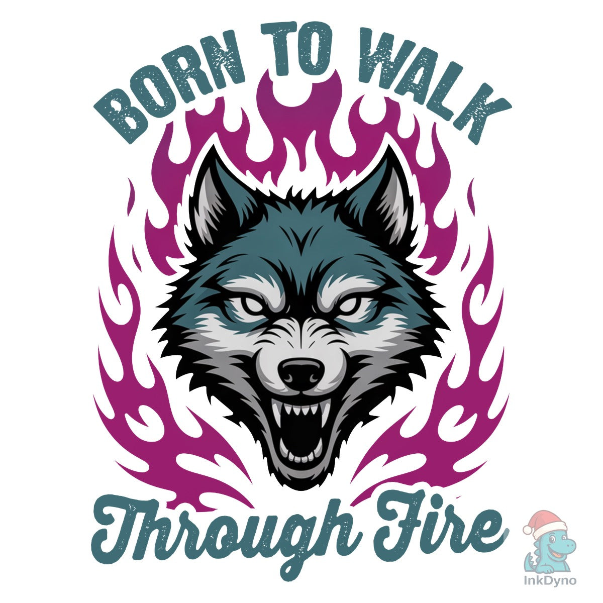 Born to Walk Through Fire Wolf