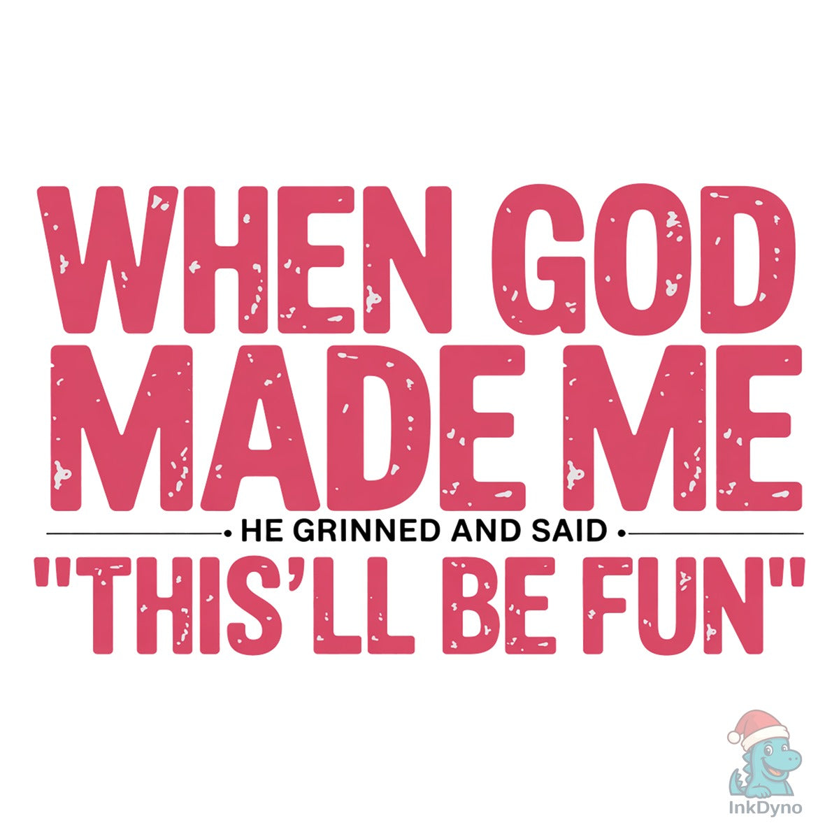 When God Made Me