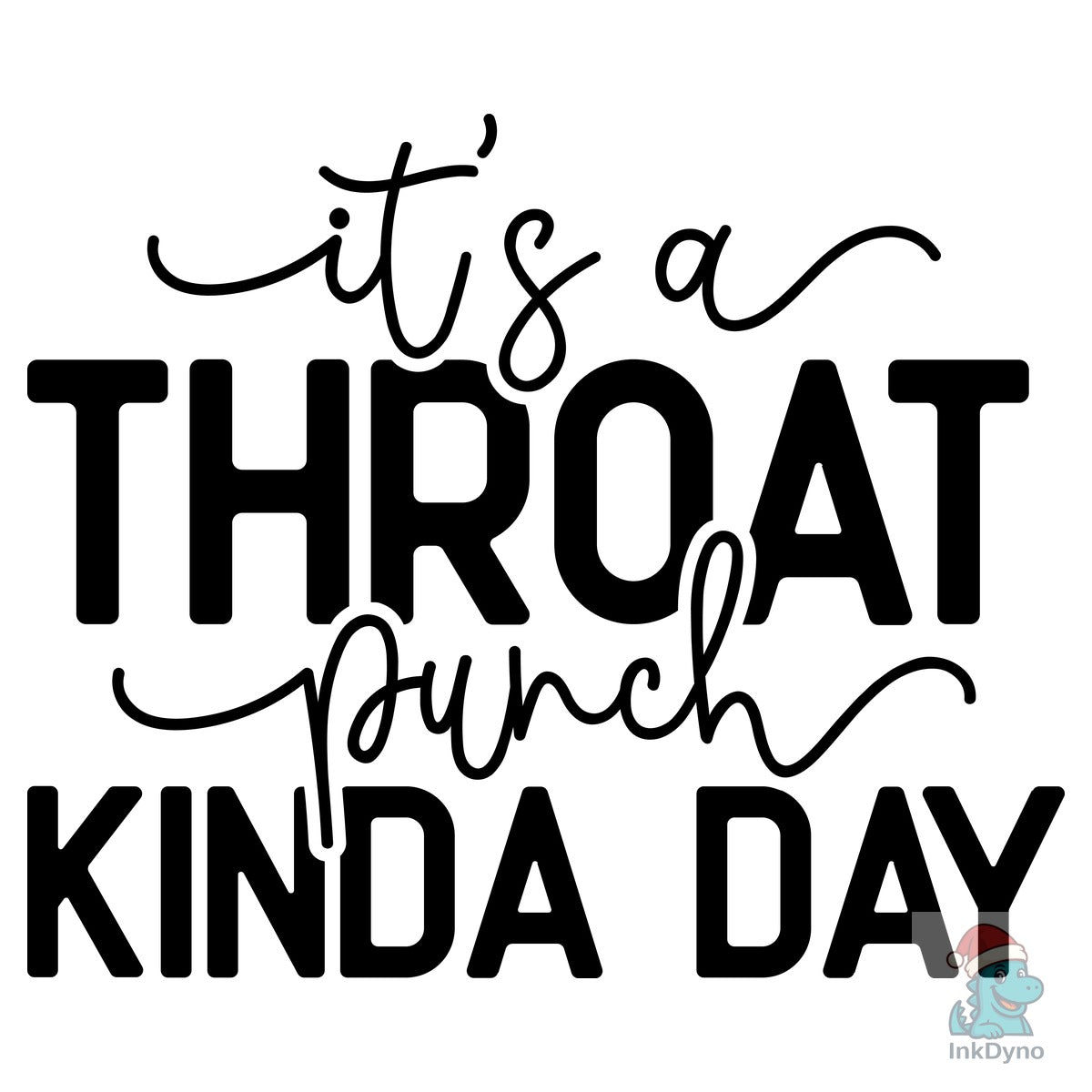 Funny Sarcastic Design Throat Punch