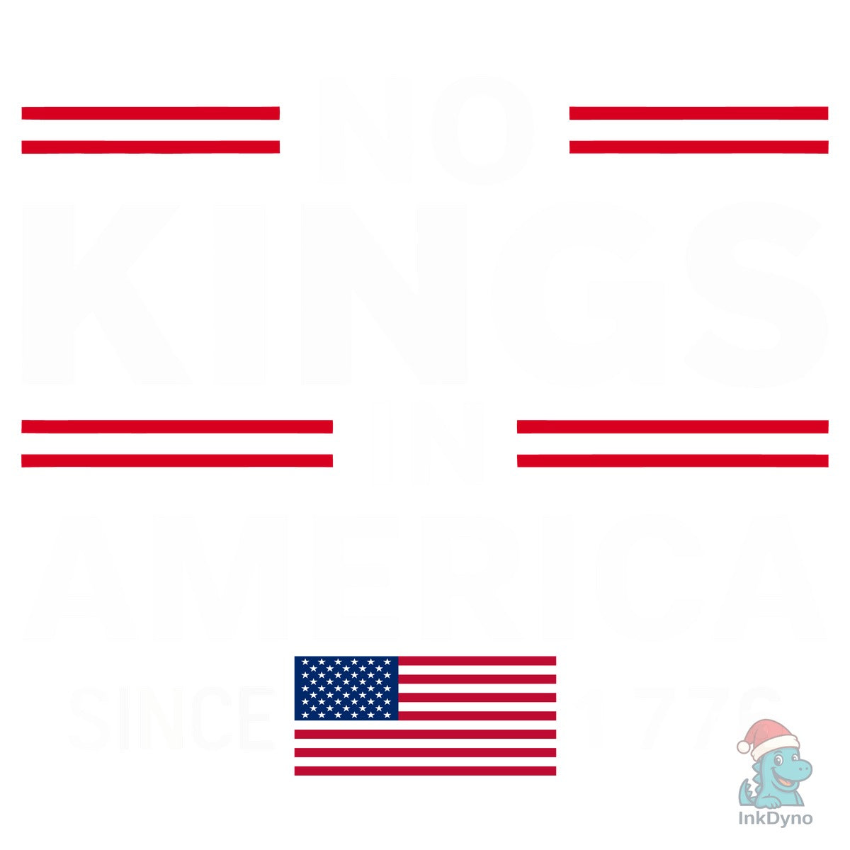 No Kings in America Since 1776