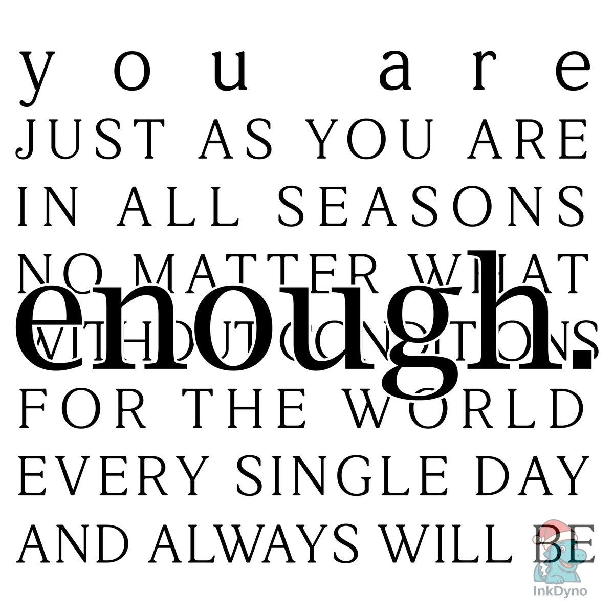 Always You're Enough Always You're