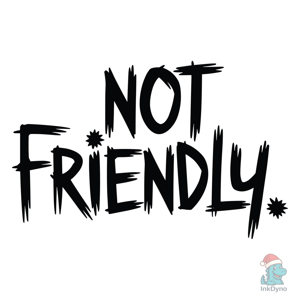 Not Friendly Typography Trendy