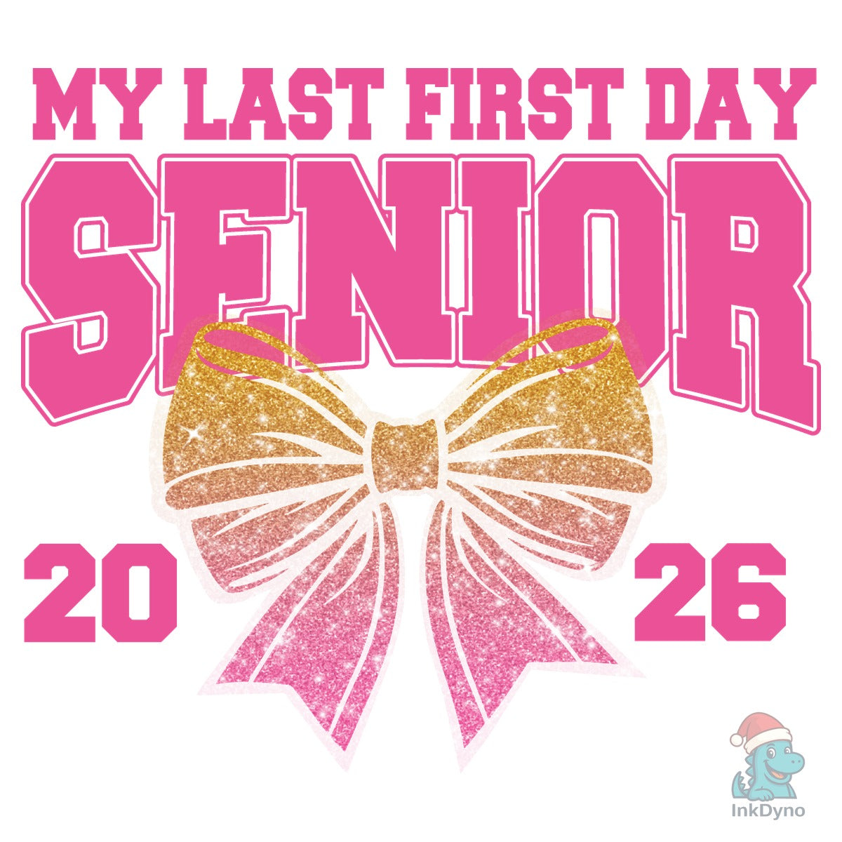 My Last First Day Senior 2026