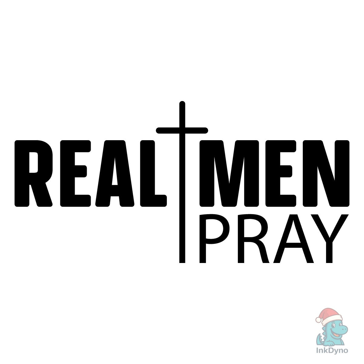 Real Men Pray Christian Lifestyle