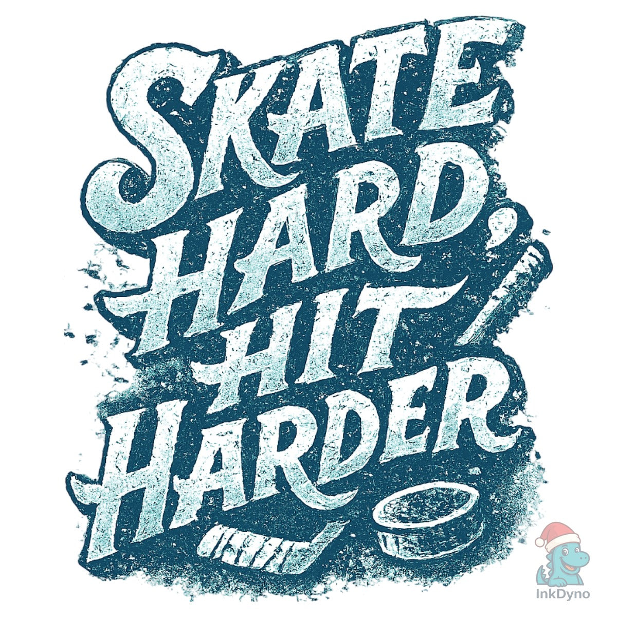 Skate Hard Hit Harder Hockey