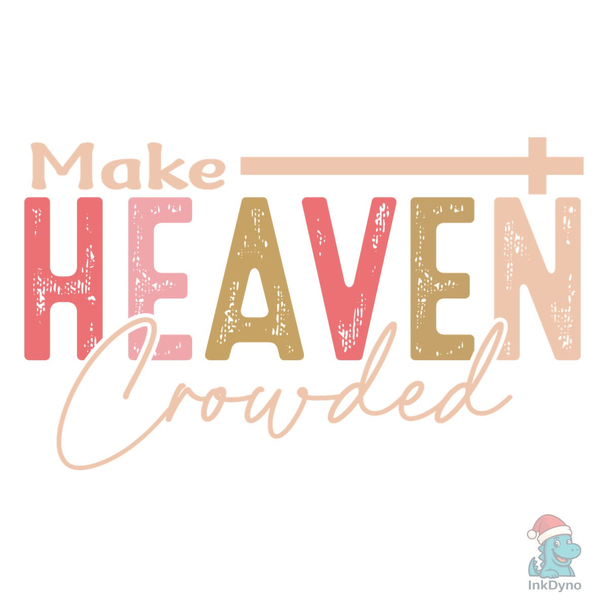 Make Heaven Crowded