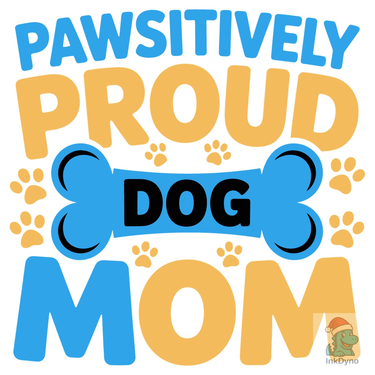 Pawsitively Proud Dog Mom