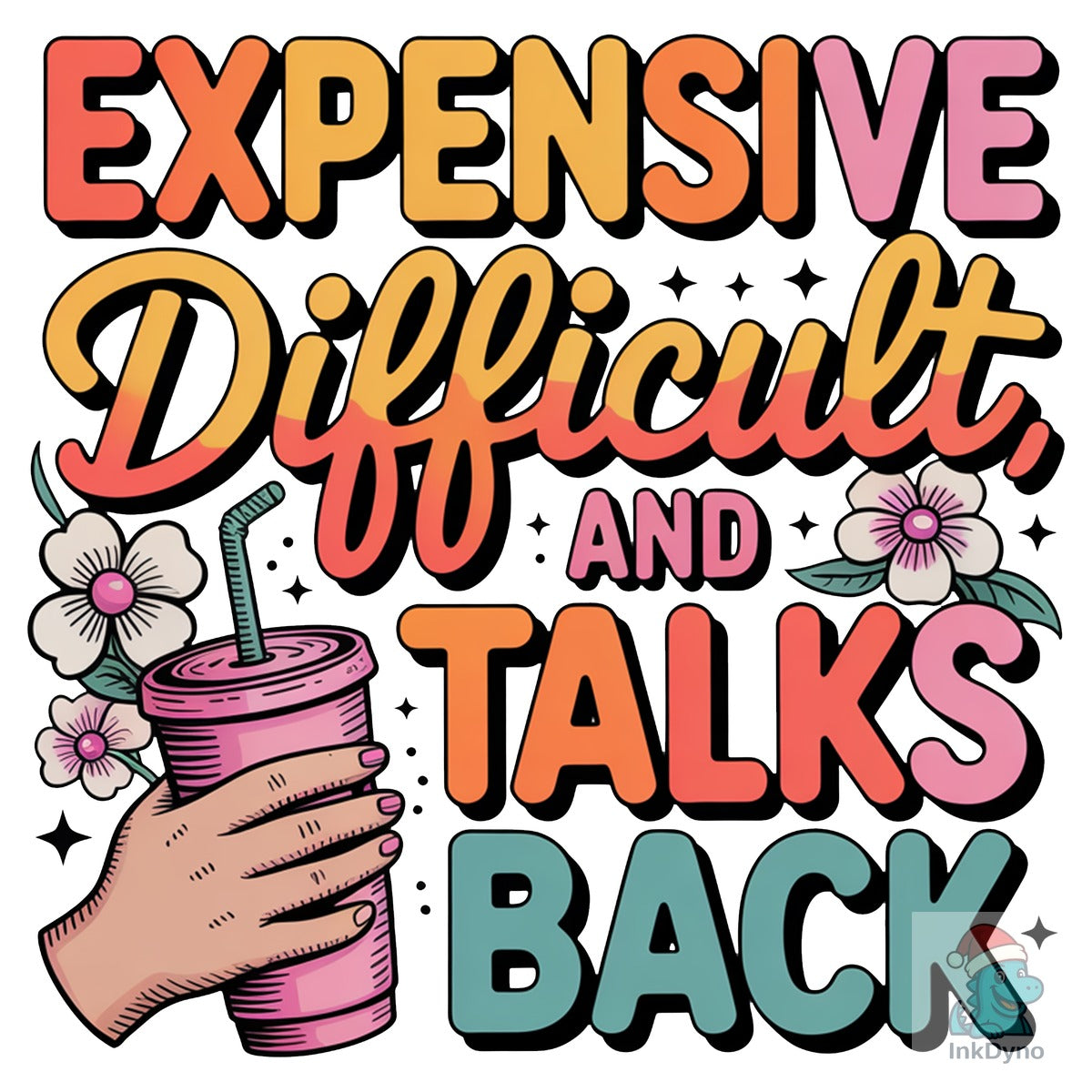 Expensive Difficult and Talks Back Fun