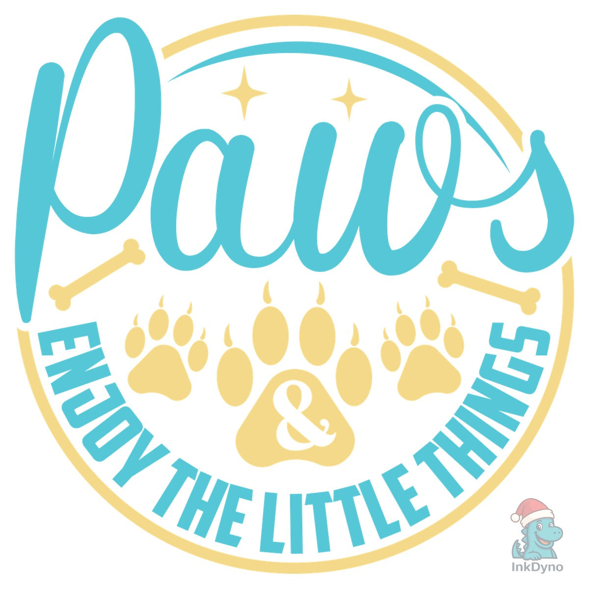 Paws Enjoy the Little Things Design