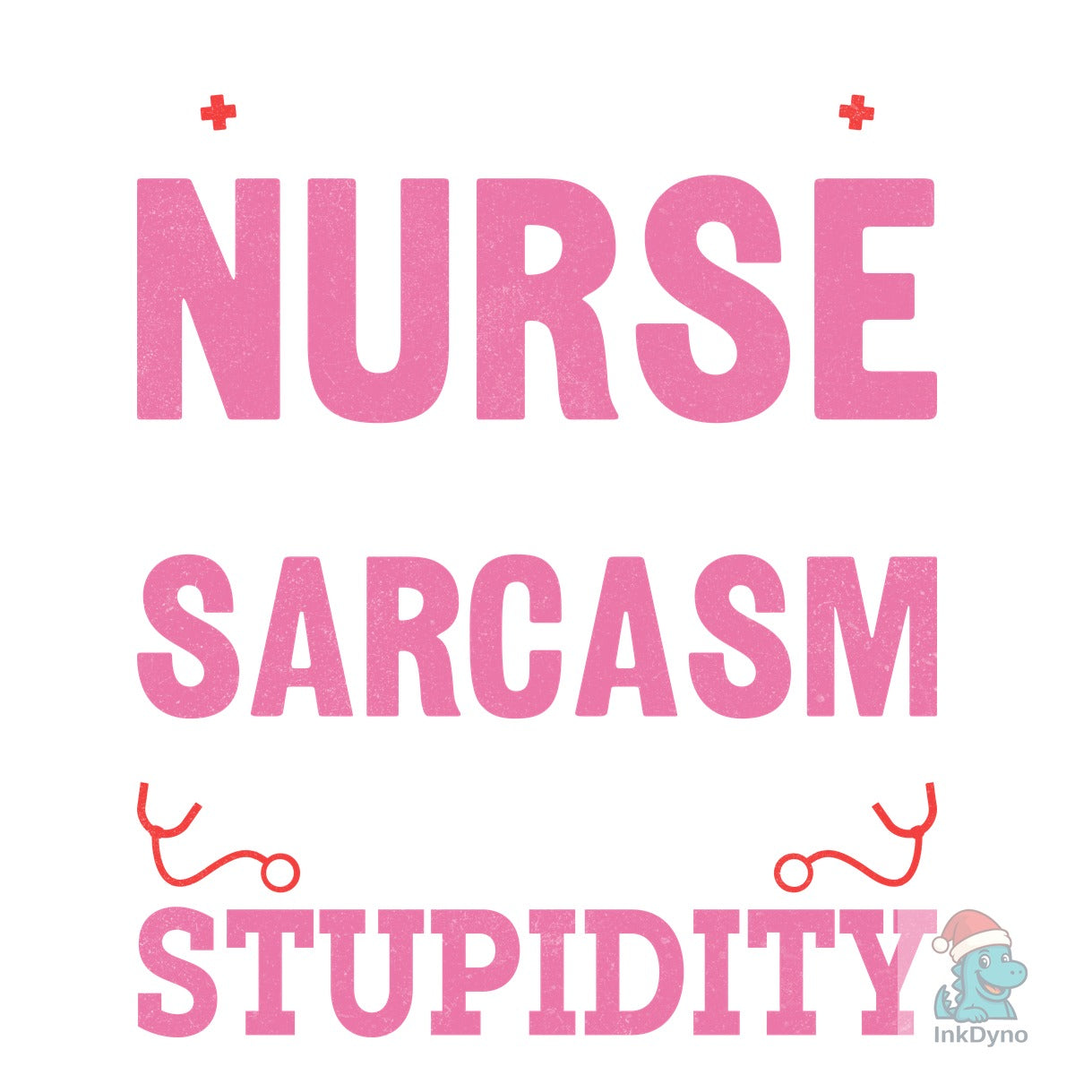 Funny Sarcasm Depends Nurse T-Shirt