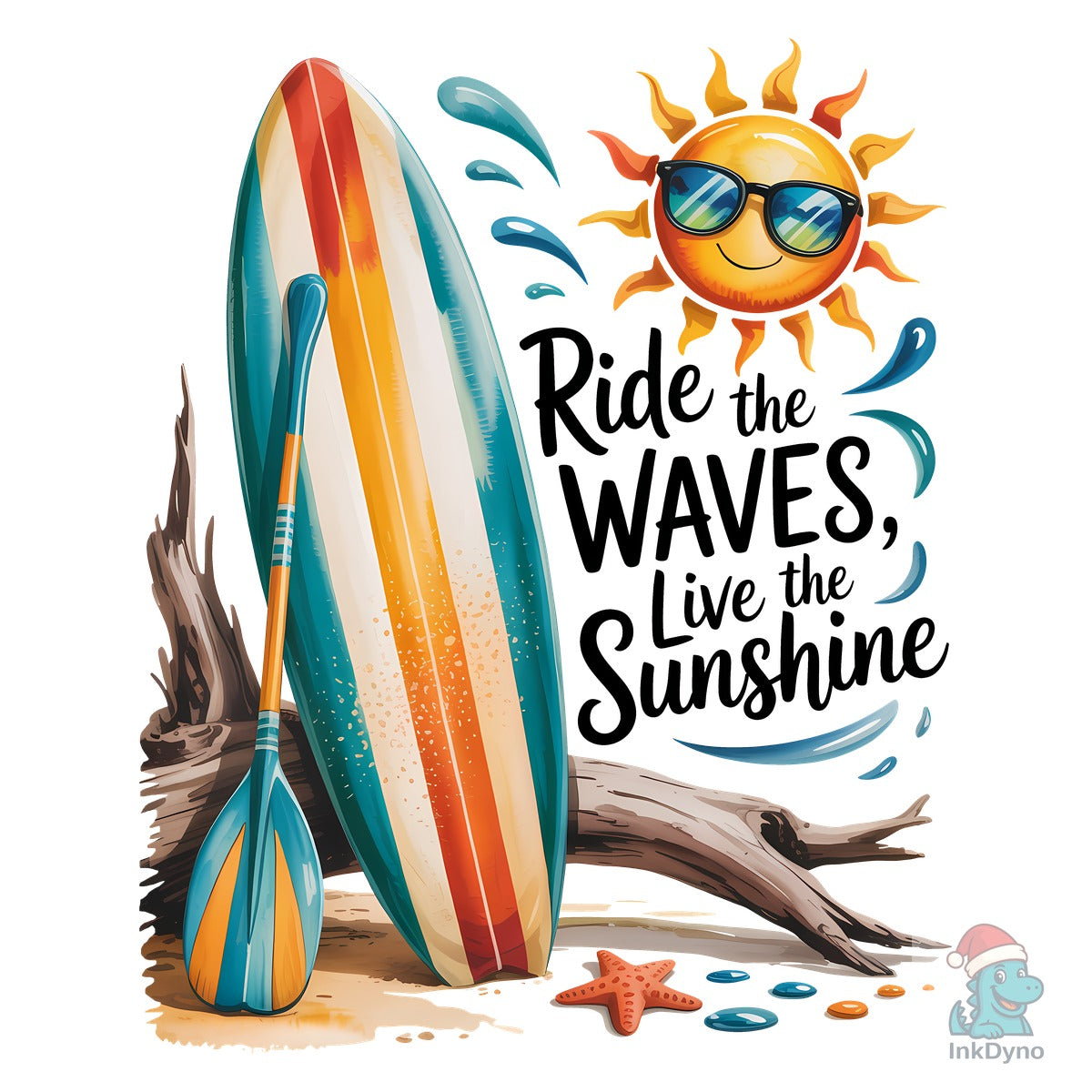 Ride the Waves Live the Sunshine Summer