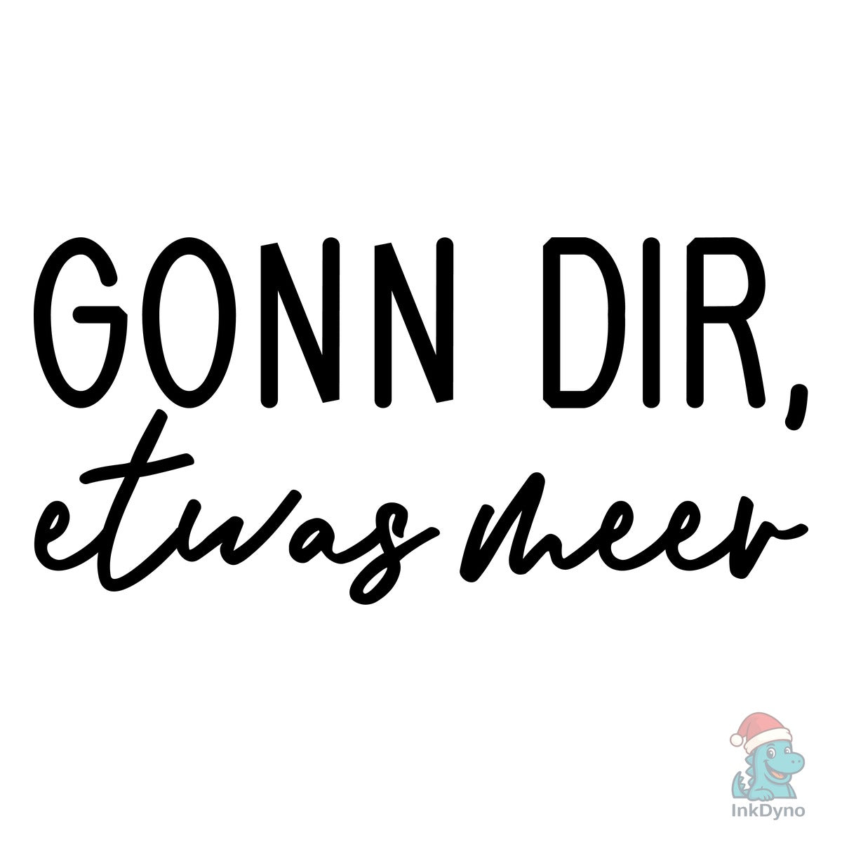 Gonn Dir Etwas Meer
