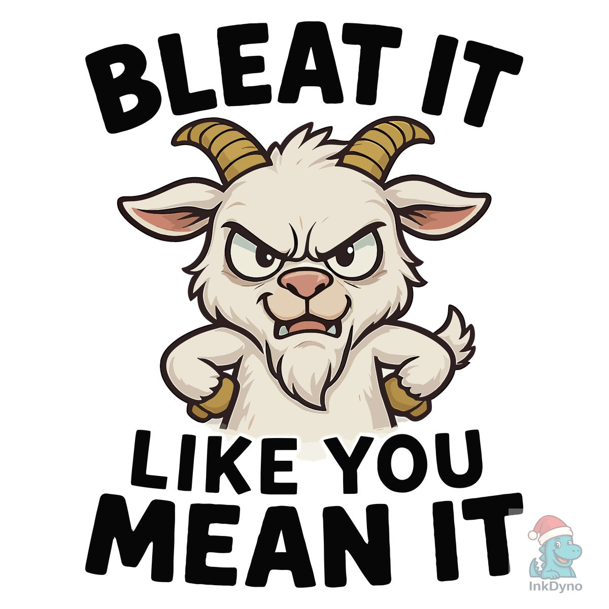 Bleat It Like You Mean It T-Shirt