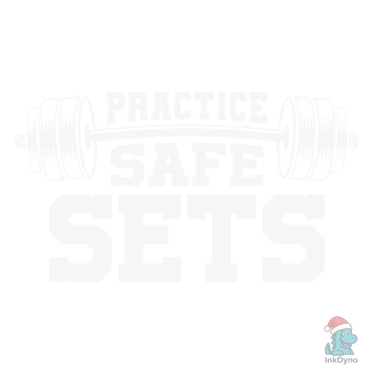 Practice Safe Sets Weightlifting Workout