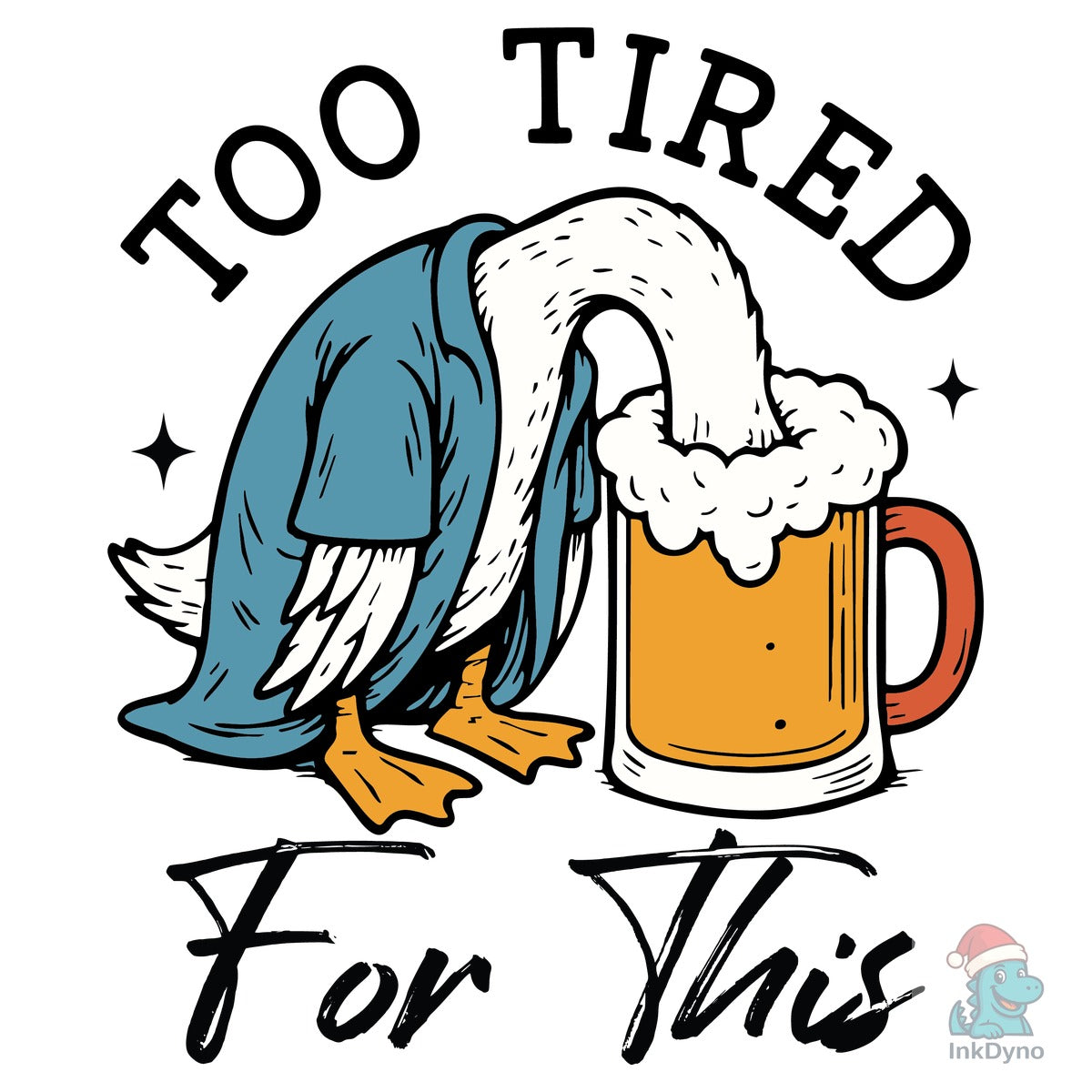 Too Tired for This Funny Goose with Beer