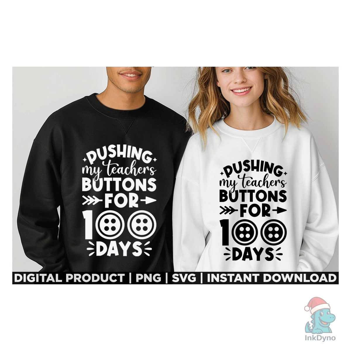 Pushing My Teachers Buttons for 100 Days