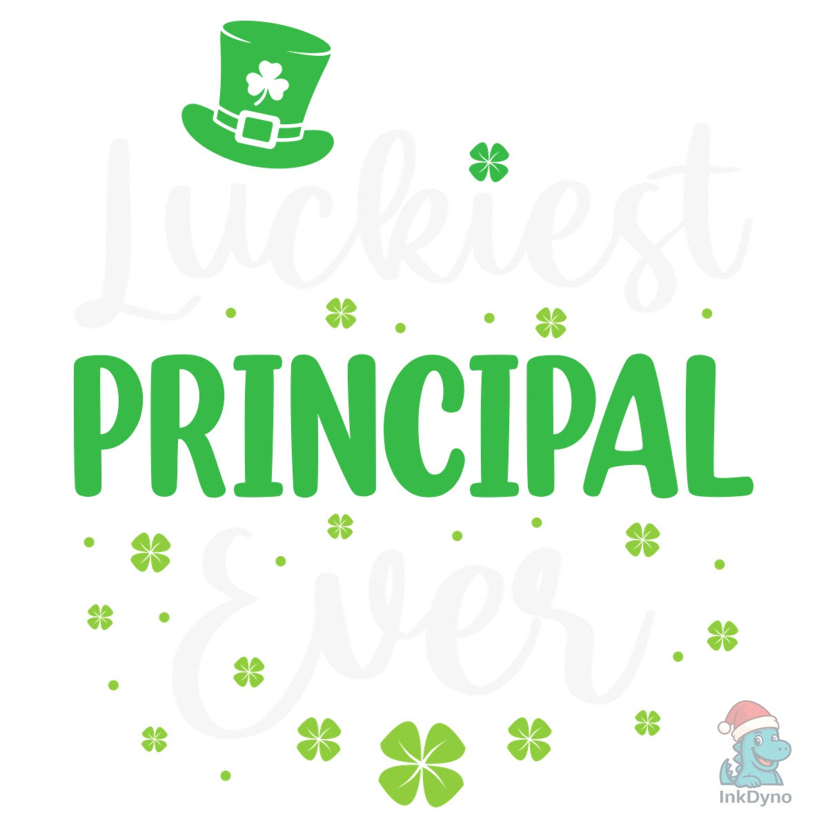 St Patricks Day Luckiest Principal Ever