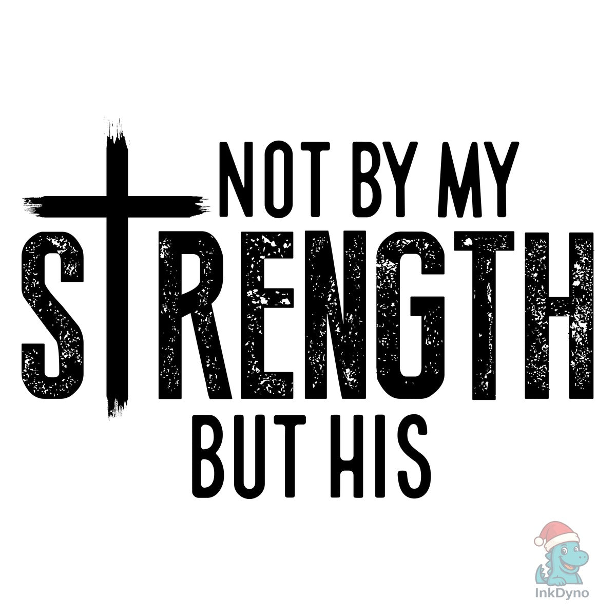 Not by My Strength but His