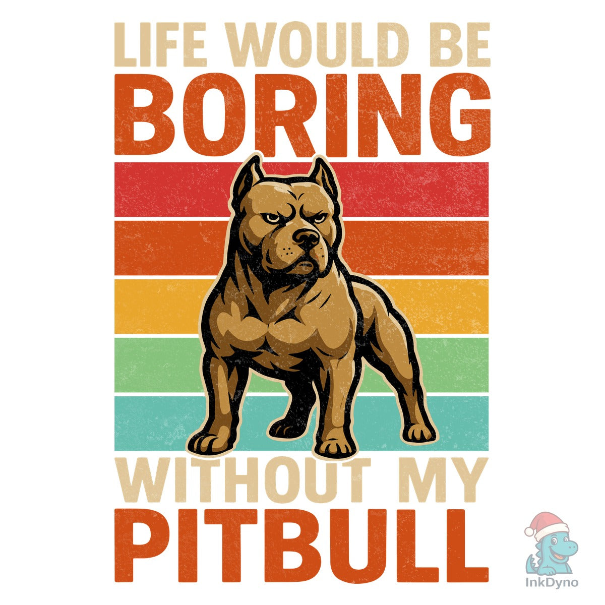 Life Would Pitbull Terrier T-Shirt