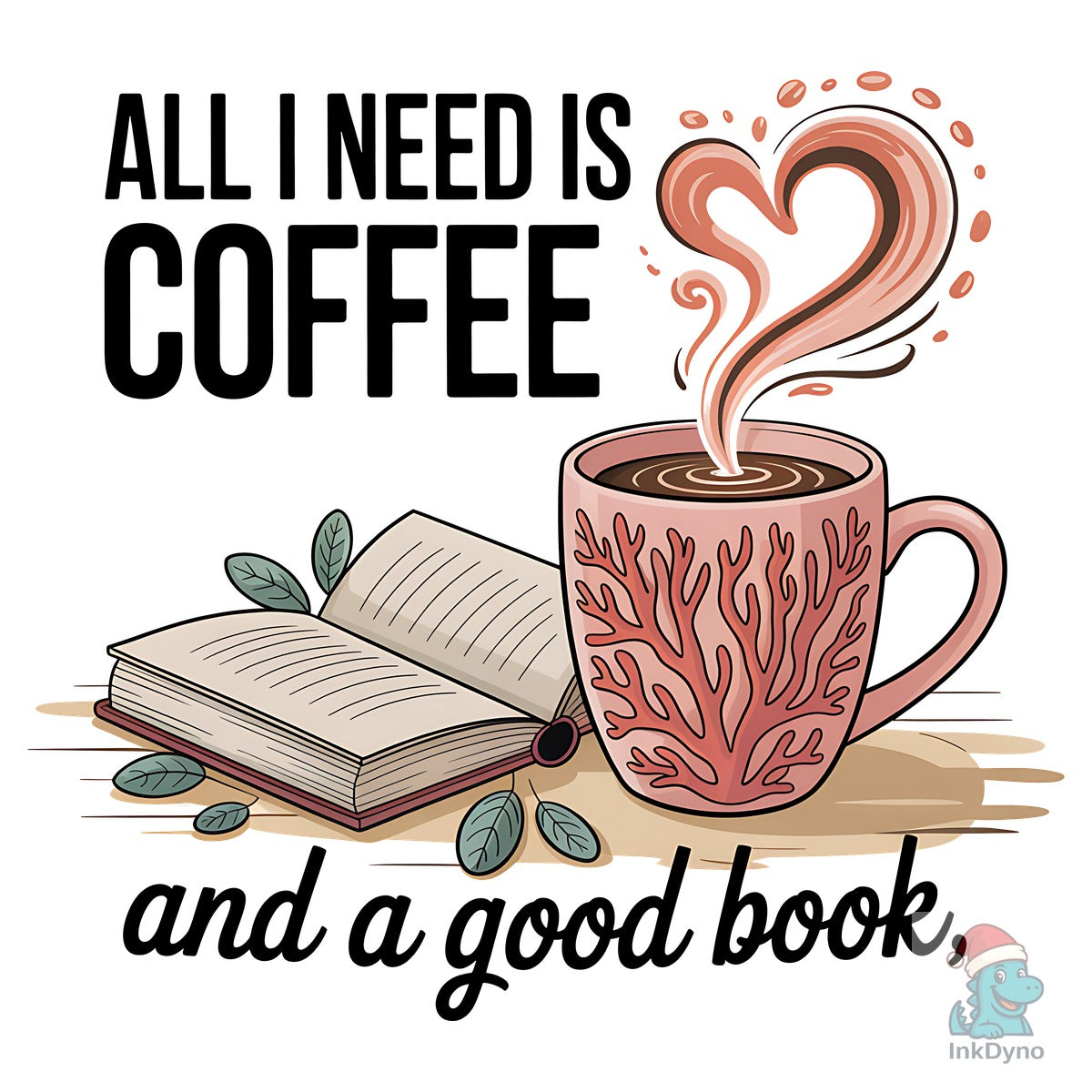 All I Need is Coffee and a Good Book