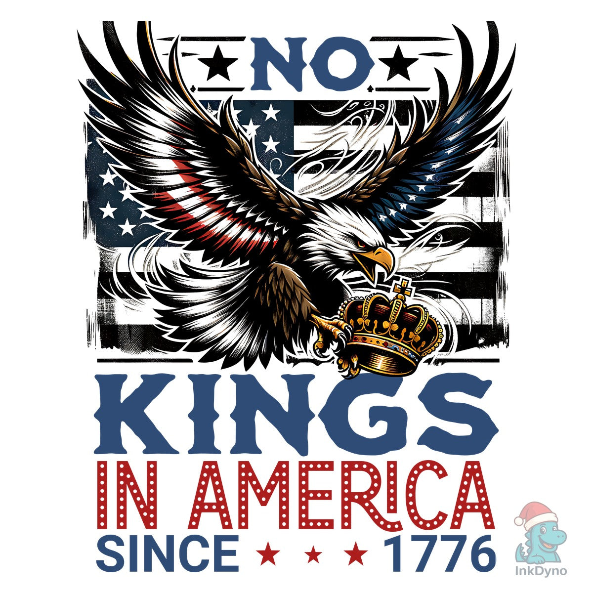 No Kings in America Since 1776 Funny