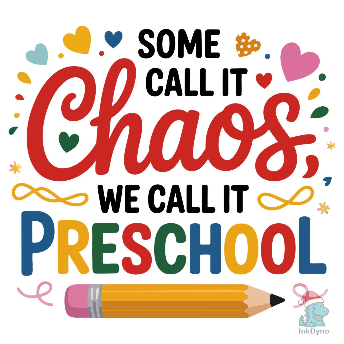 "Preschool Chaos Colorful Typography Wit