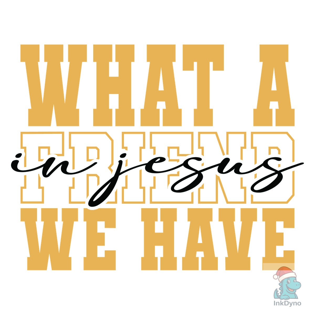 What a Friend We Have in Jesus