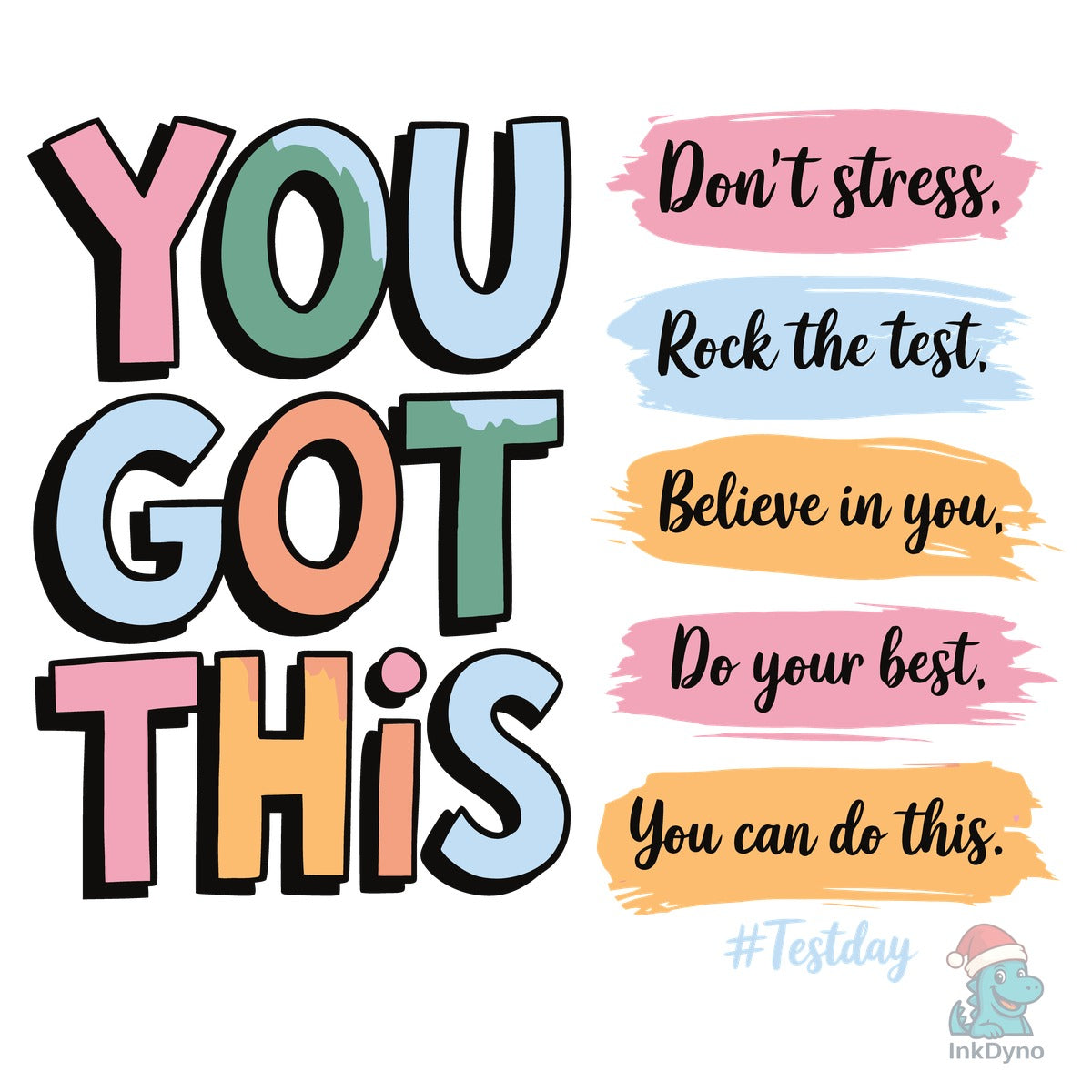 You Got This Test Day
