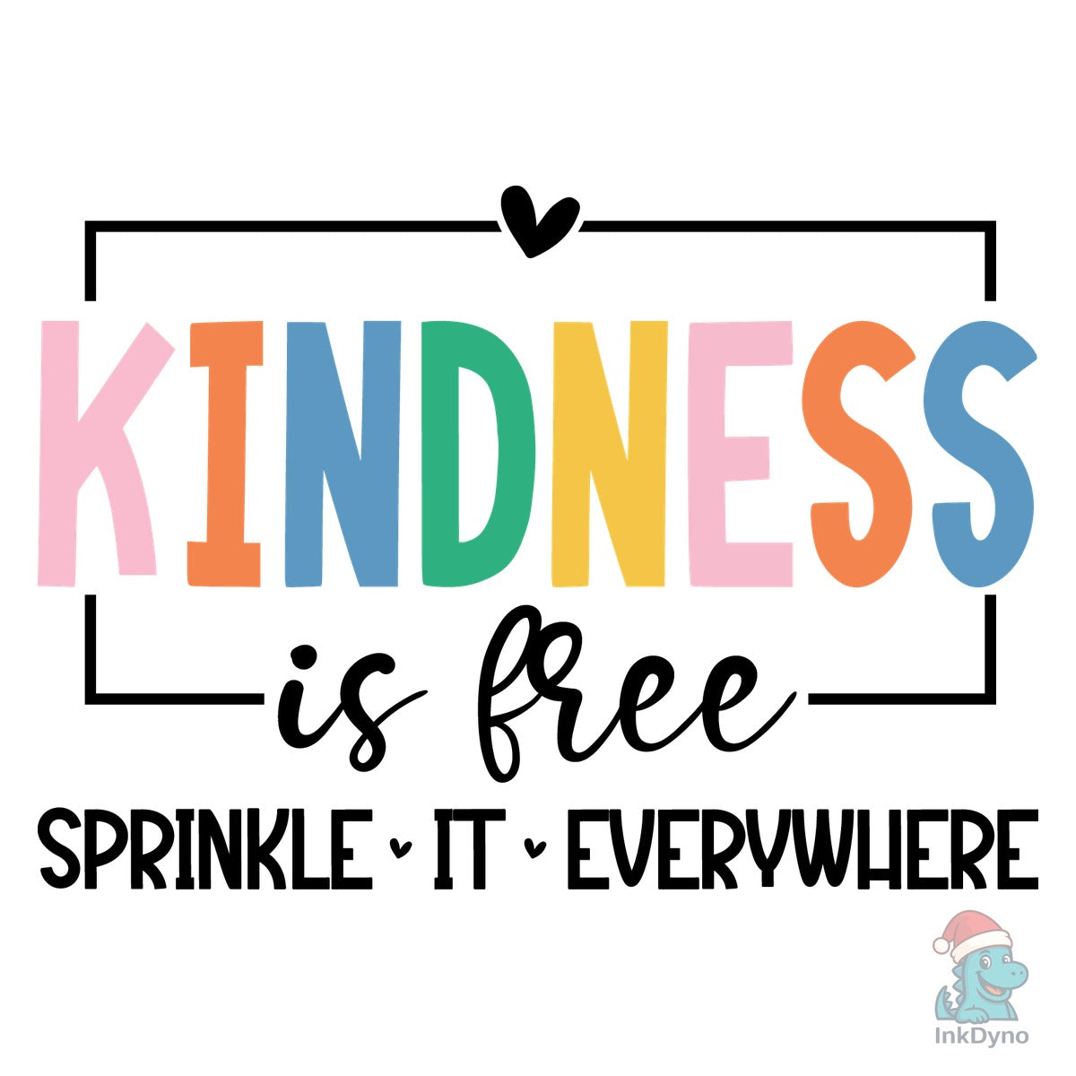 Kindness is Free Sprinkle