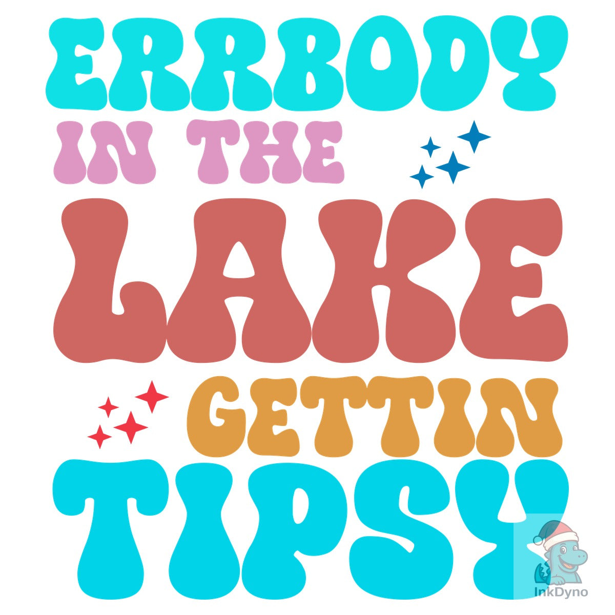 Errbody in the Lake Gettin' Tipsy