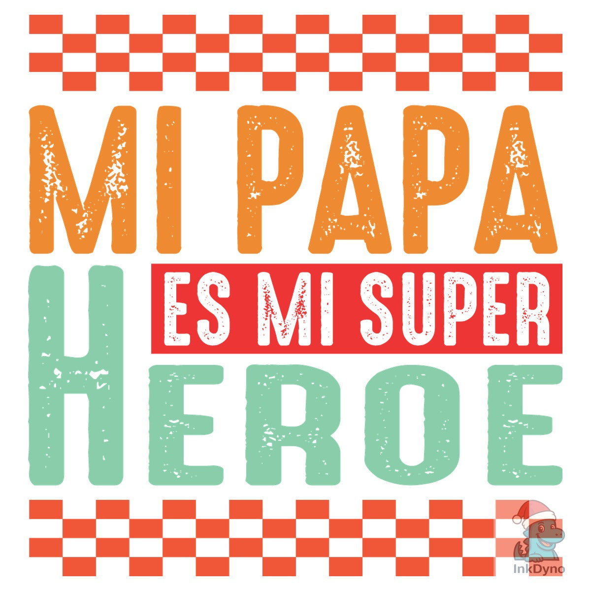 Mi Papa Es Mi Super Heroe