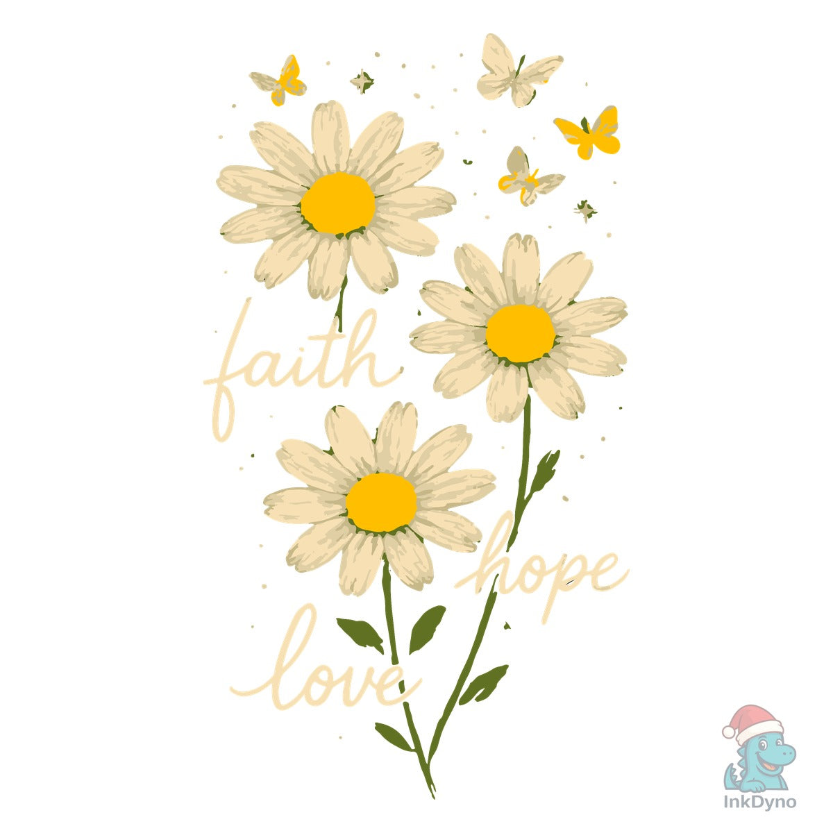 Faith Hope Love Daisies Butterflies