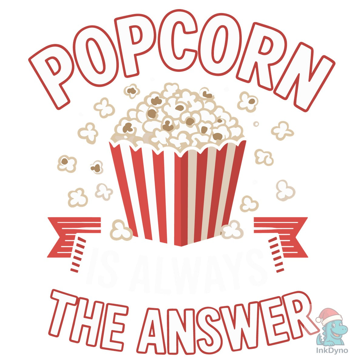 Popcorn is Always the Answer