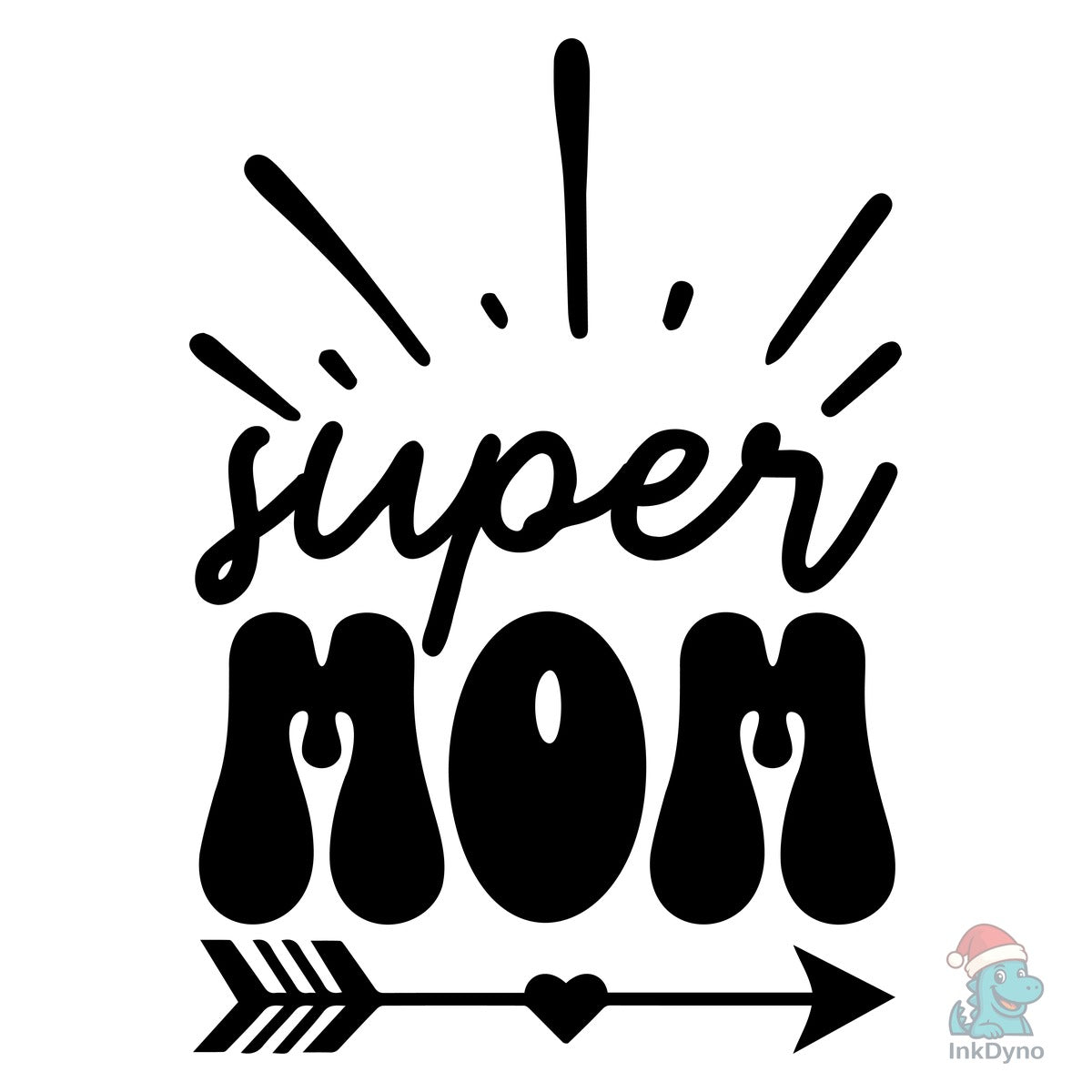 Super Mom Cut File Super Mom