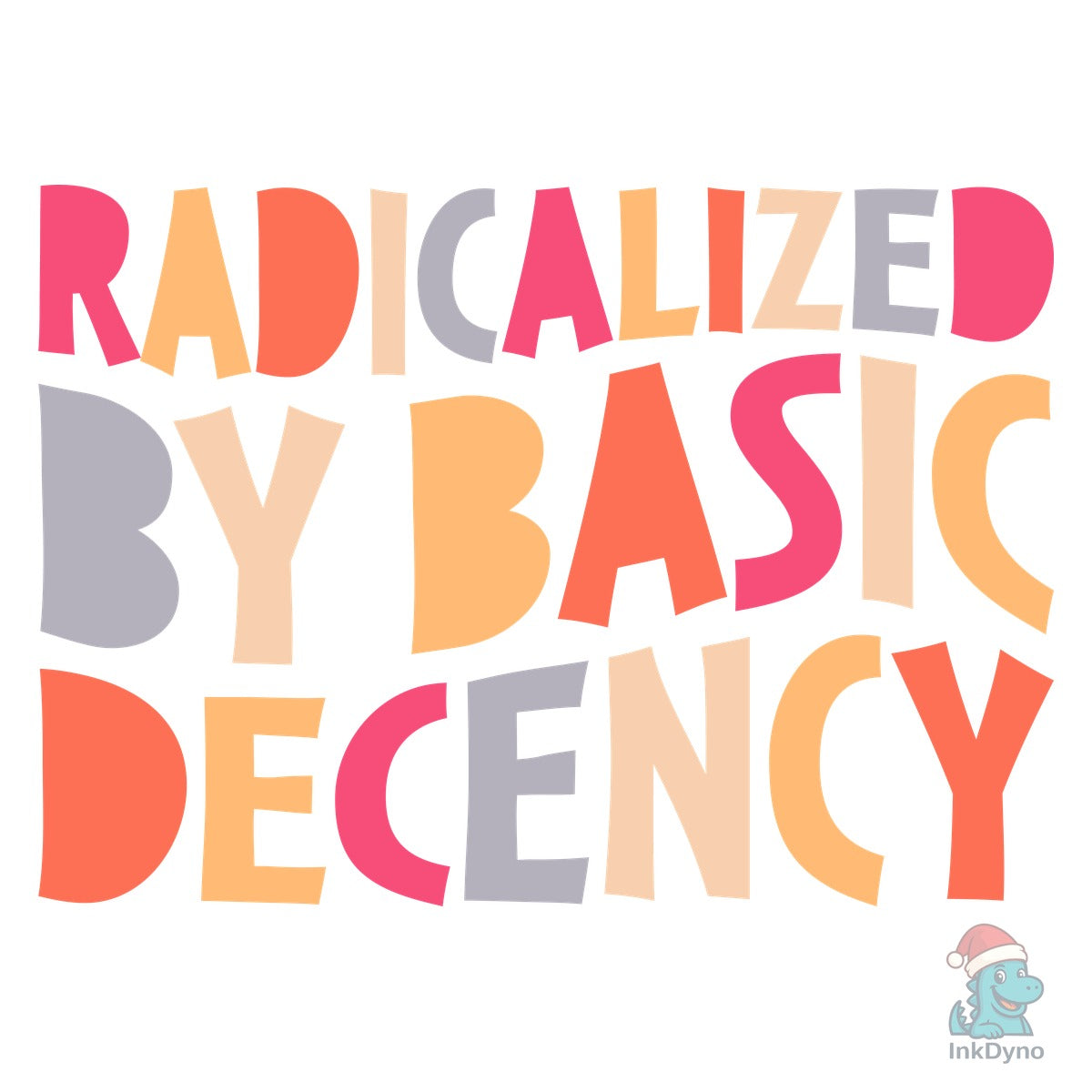 Radicalized by Basic Decency