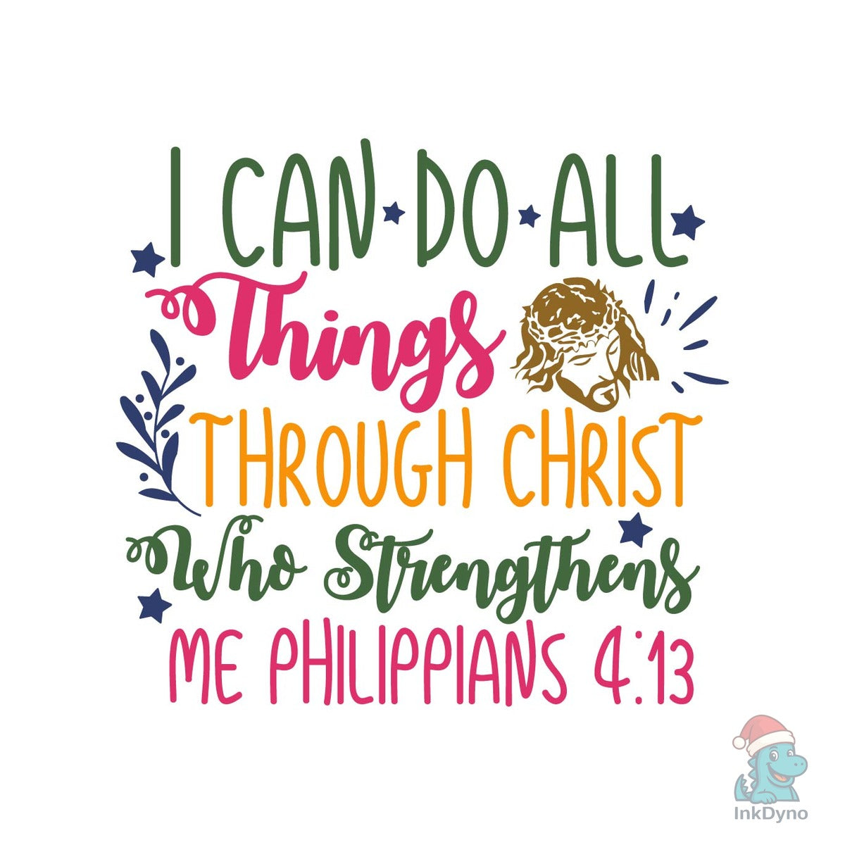 I Can Do All Things Through Christ Who S
