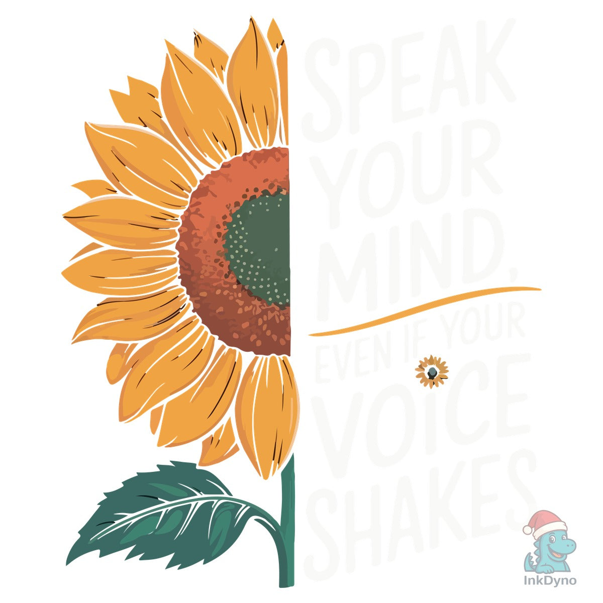 Speak Your Mind Sunflower Empowerment