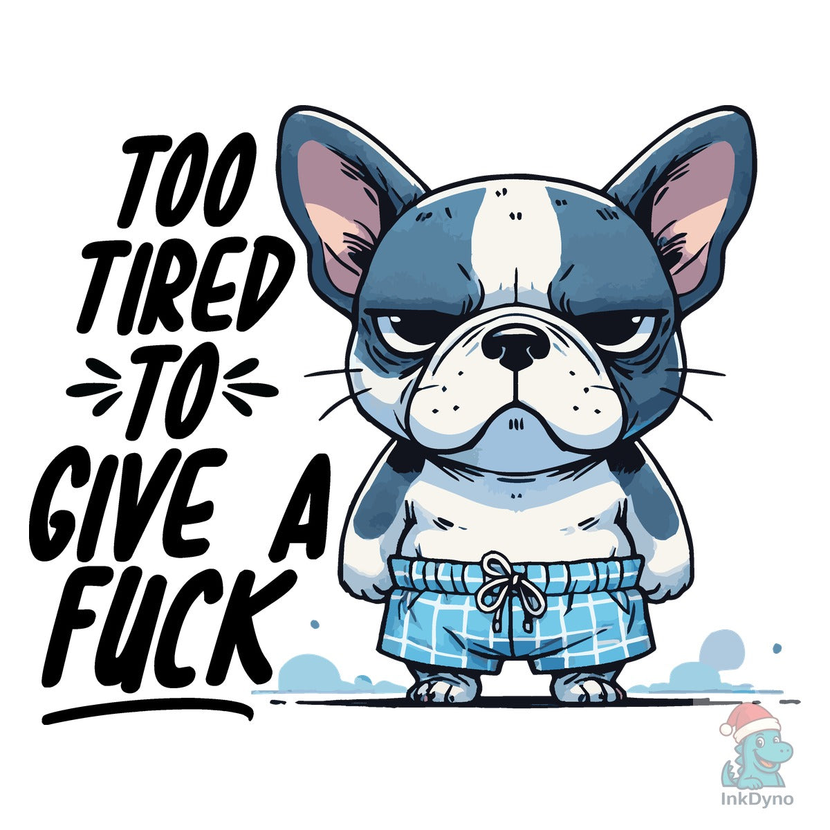 TOO TIRED to GIVE a F*CK Sarcastic