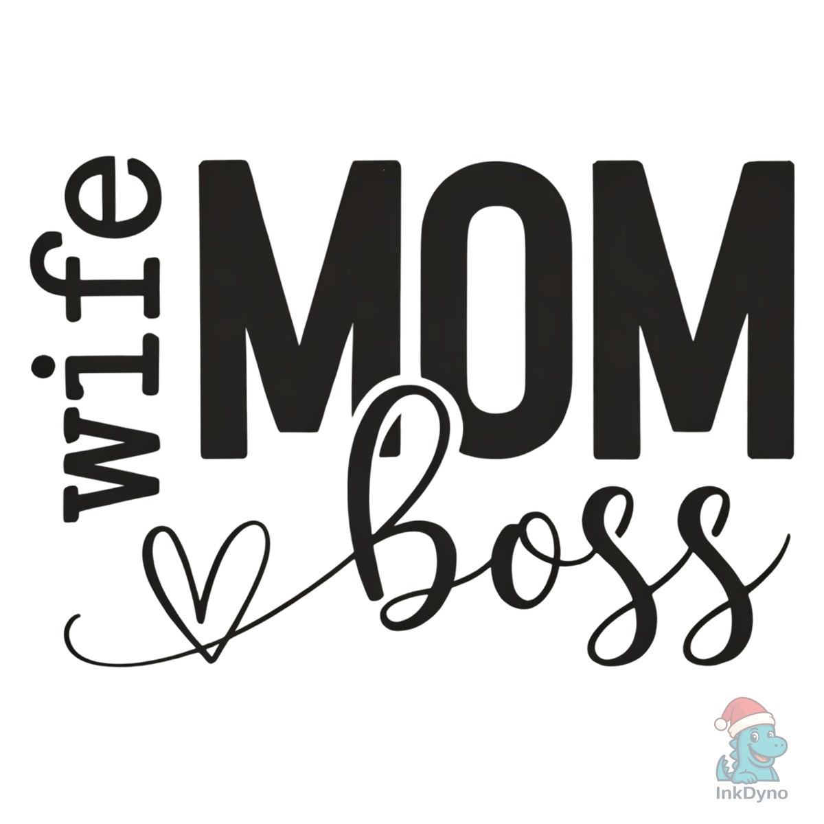 Wife Mom Boss