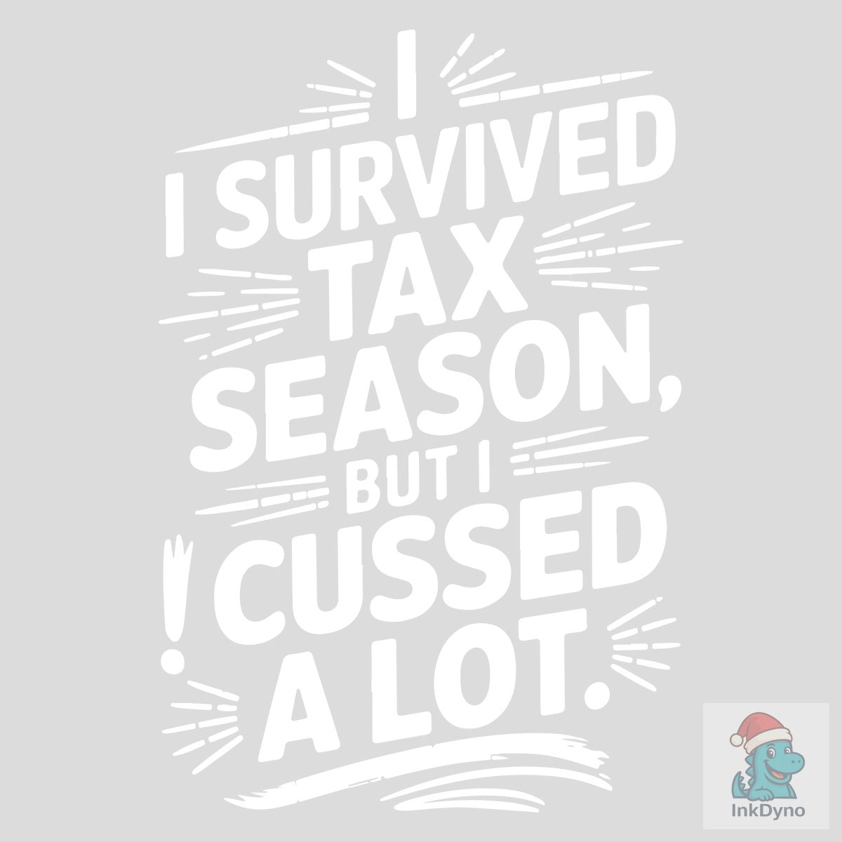 I Survived Tax Season Accountant Account