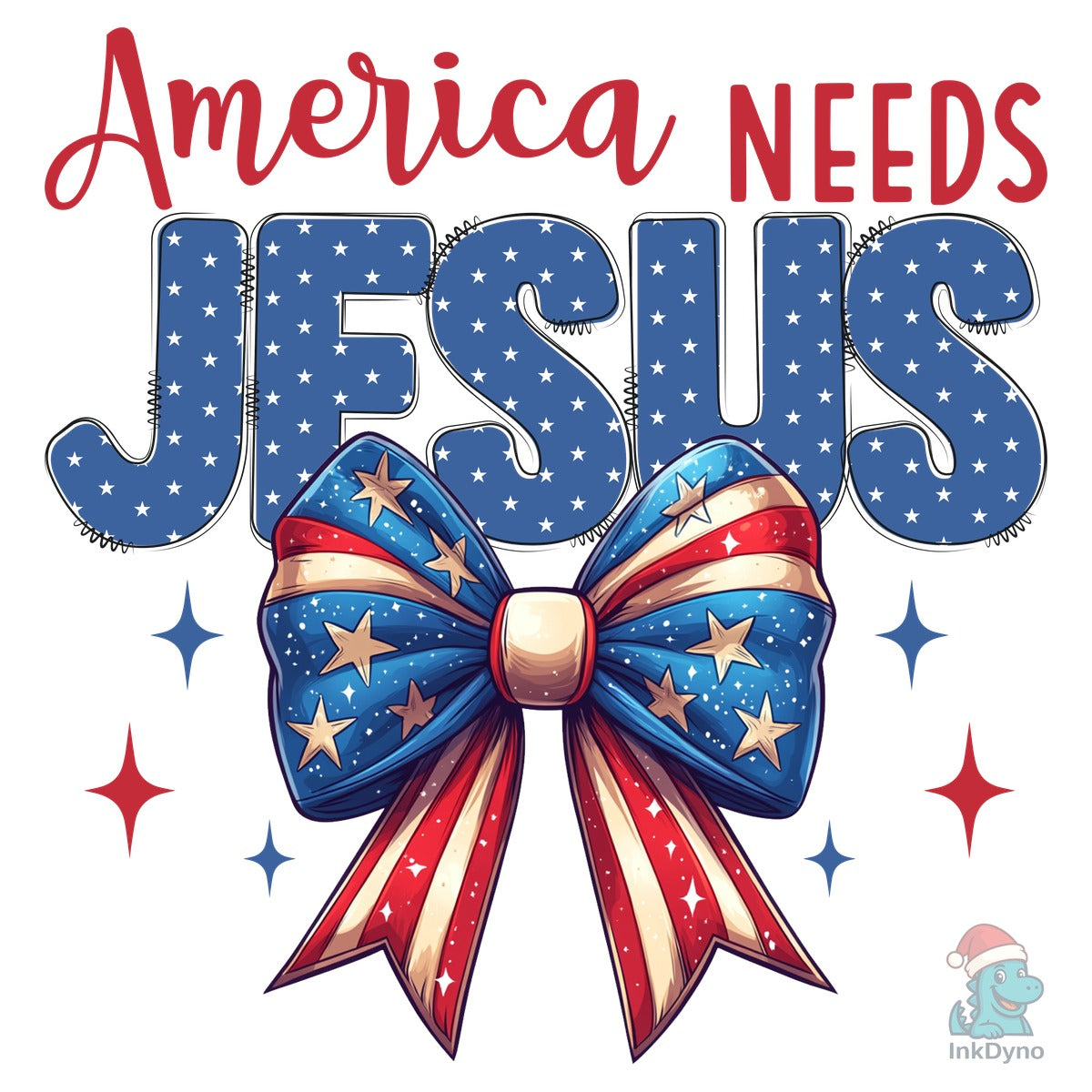 America Needs Jesus Coquette Jesus