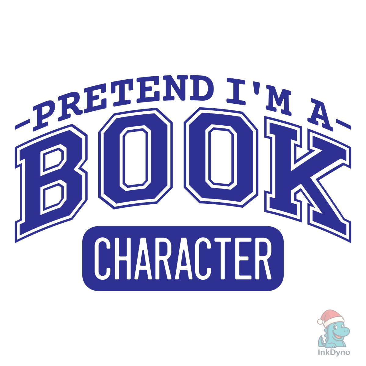 Pretend I'm a Book Character Book Lover
